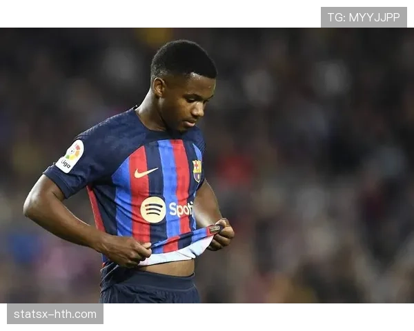 安苏·法蒂强势复出，状态回升助球队重返胜利轨道